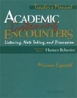 Academic Listening Encounters: Human Behavior Teacher's Manual Listening, Note Taking, and Discussion