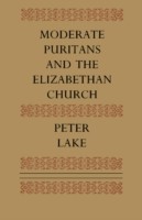 Moderate Puritans and the Elizabethan Church