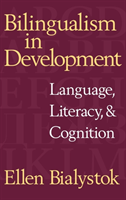 Bilingualism in Development Language, Literacy, and Cognition