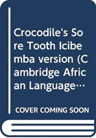 Crocodile's Sore Tooth Icibemba Version