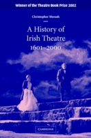 History of Irish Theatre 1601–2000