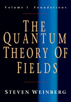 Quantum Theory of Fields: Volume 1, Foundations