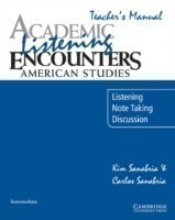 Academic Listening Encounters: American Studies Teacher's Manual Listening, Note Taking, and Discussion