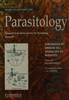 Subversion of Immune Cell Signalling by Parasites: Volume 41, Symposia of the British Society for Parasitology