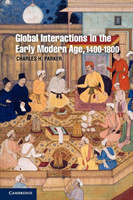 Global Interactions in the Early Modern Age, 1400–1800