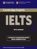 Cambridge IELTS 6 Student's Book with answers Examination papers from University of Cambridge ESOL Examinations