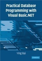 Practical Database Programming with Visual Basic.NET