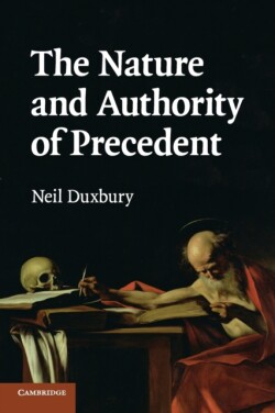 Nature and Authority of Precedent