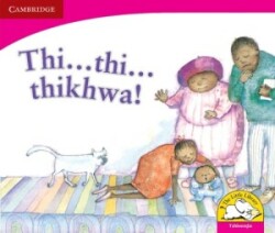 Thi … thi … thikhwa! (Tshivenda)