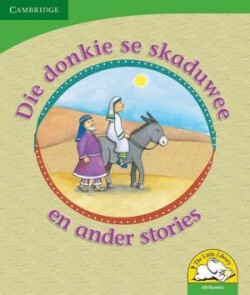 Die donkie se skaduwee en ander stories (Afrikaans)