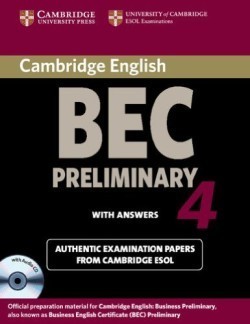 Cambridge BEC 4 Preliminary Self-study Pack (Student's Book with answers and Audio CD) Examination Papers from University of Cambridge ESOL Examinations