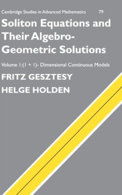 Soliton Equations and their Algebro-Geometric Solutions: Volume 1, (1+1)-Dimensional Continuous Models