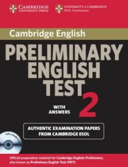 Cambridge Preliminary English Test 2 Self-study Pack Examination Papers from the University of Cambridge ESOL Examinations