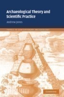 Archaeological Theory and Scientific Practice