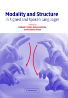 Modality and Structure in Signed and Spoken Languages