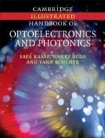 Cambridge Illustrated Handbook of Optoelectronics and Photonics
