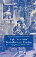 Eight Centuries of Troubadours and Trouvères