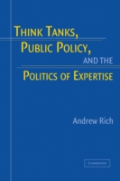 Think Tanks, Public Policy, and the Politics of Expertise