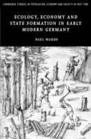 Ecology, Economy and State Formation in Early Modern Germany