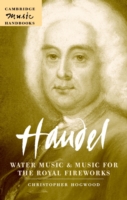 Handel: Water Music and Music for the Royal Fireworks