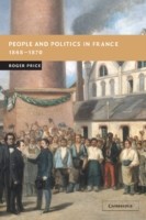 People and Politics in France, 1848–1870