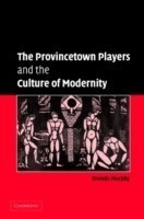 Provincetown Players and the Culture of Modernity