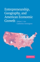 Entrepreneurship, Geography, and American Economic Growth