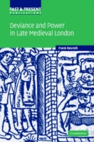 Deviance and Power in Late Medieval London