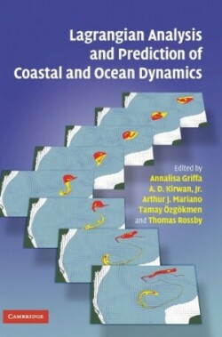 Lagrangian Analysis and Prediction of Coastal and Ocean Dynamics