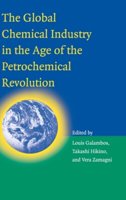 Global Chemical Industry in the Age of the Petrochemical Revolution