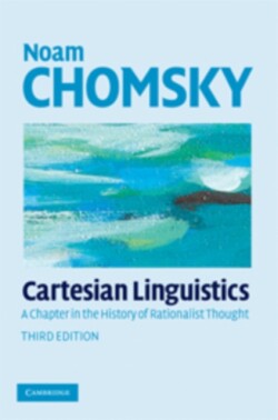Cartesian Linguistics A Chapter in the History of Rationalist Thought
