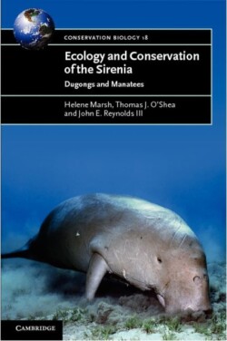 Ecology and Conservation of the Sirenia