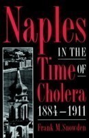 Naples in the Time of Cholera, 1884–1911