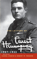 Letters of Ernest Hemingway: Volume 1, 1907–1922