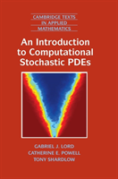 Introduction to Computational Stochastic PDEs