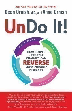 Undo It! - How Simple Lifestyle Changes Can Reverse Most Chronic Diseases
