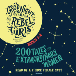 Good Night Stories for Rebel Girls. Tl.1-2