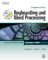 Keyboarding and Word Processing, Complete Course, Lessons 1-120