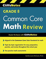 CliffsNotes Grade 8 Common Core Math Review