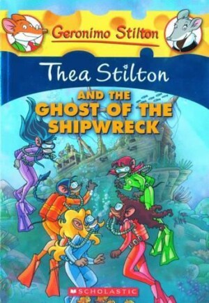 Thea Stilton and the Ghost of the Shipwreck (Thea Stilton #3)