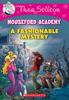 Fashionable Mystery (Thea Stilton Mouseford Academy #8)