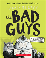 Bad Guys in Mission Unpluckable (The Bad Guys #2)
