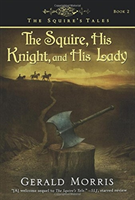 Squire, His Knight, and His Lady