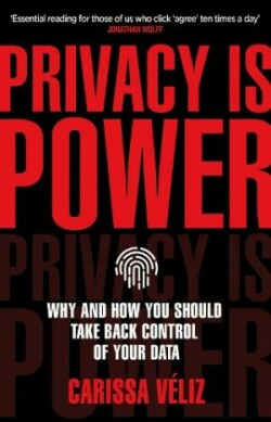 Privacy is Power