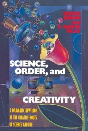 Science, Order, and Creativity