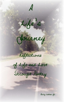 Life's Journey: Reflections of Life and Love Through Poetry