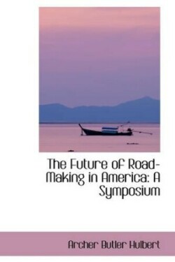 Future of Road-Making in America