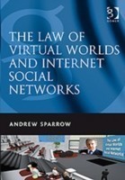 Law of Virtual Worlds and Internet Social Networks