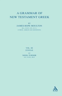 Grammar of New Testament Greek, vol 2 Accidence and Word Formation