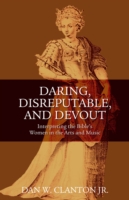 Daring, Disreputable and Devout